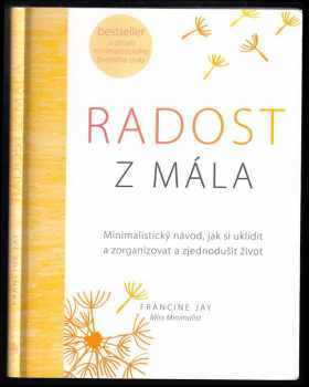 Francine Jay: Radost z mála