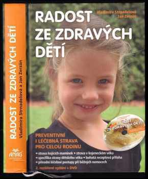 Vladimíra Strnadelová: Radost ze zdravých dětí : preventivní i léčebná strava pro celou rodinu