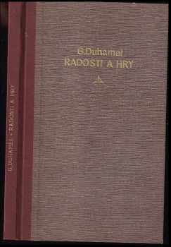Georges Duhamel: Radosti a hry : paměti Kiba a Ťupa