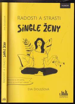 Radosti a strasti single ženy