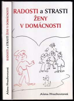 Radosti a strasti ženy v domácnosti