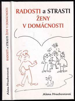 Radosti a strasti ženy v domácnosti