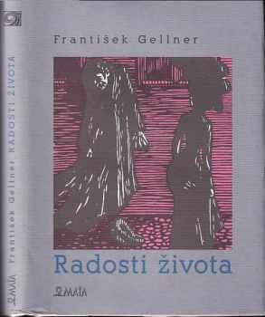 Radosti života - František Gellner (2011, Maťa) - ID: 1517178