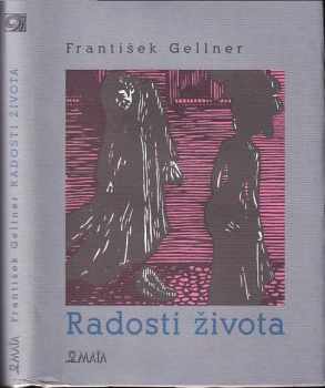 František Gellner: Radosti života