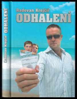 Radovan Krejčíř - Odhalení