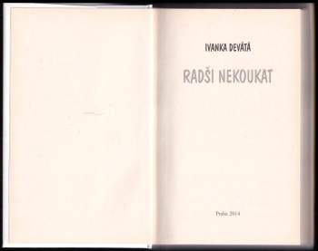 Ivanka Devátá: Radši nekoukat