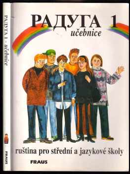 Raduga 1 - učebnice, ruština pro střední a jazykové školy