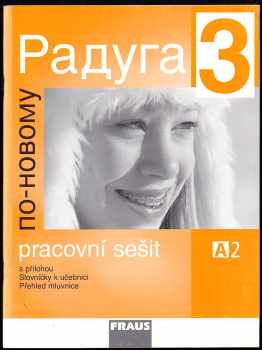Stanislav Jelínek: Raduga po-novomu 3 : učebnice ruštiny + pracovní sešit