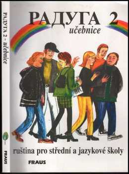 Stanislav Jelínek: Raduga 2