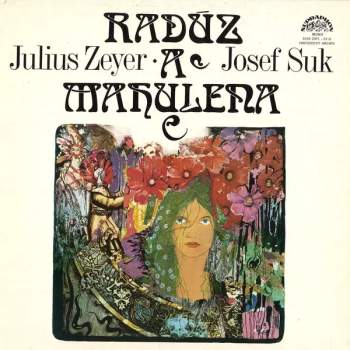 Julius Zeyer: Radúz a Mahulena (3xLP + BOX + BOOKLET)