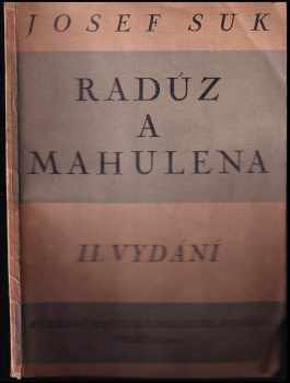 Josef Suk: Radúz a Mahulena