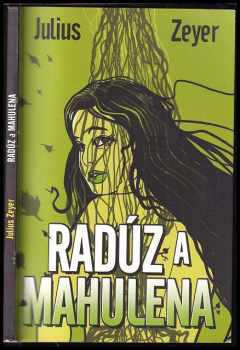 Julius Zeyer: Radúz a Mahulena