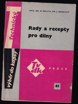 Rady a recepty pro dílny