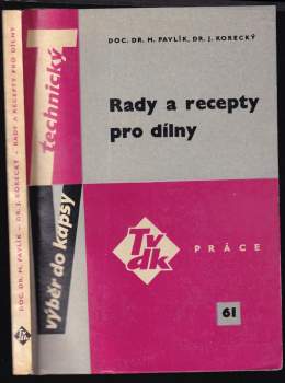 Rady a recepty pro dílny