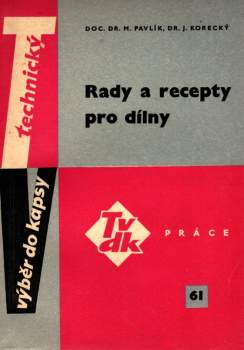 Rady a recepty pro dílny