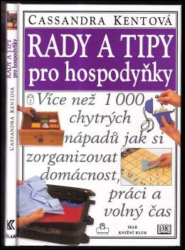 Cassandra Kent: Rady a tipy pro hospodyňky