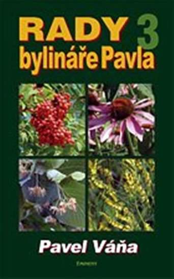 Rady bylináře Pavla