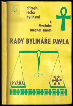 Rady bylináře Pavla