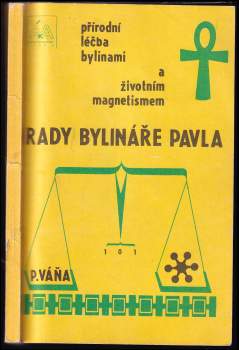 Pavel Váňa: Rady bylináře Pavla