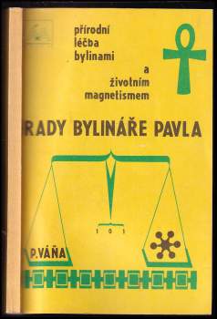 Rady bylináře Pavla