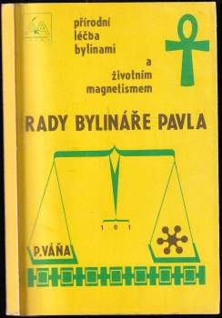 Pavel Váňa: Rady bylináře Pavla