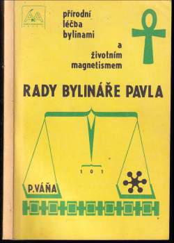 Rady bylináře Pavla