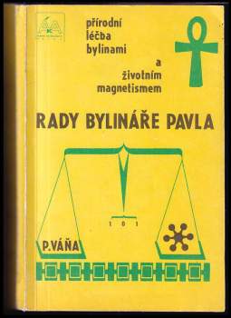 Pavel Váňa: Rady bylináře Pavla