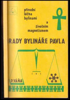 Pavel Váňa: Rady bylináře Pavla