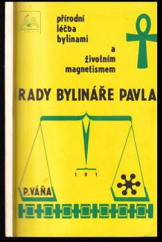 Pavel Váňa: Rady bylináře Pavla