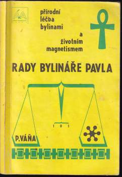 Pavel Váňa: Rady bylináře Pavla