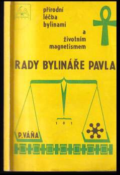 Pavel Váňa: Rady bylináře Pavla