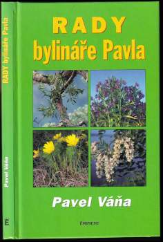 Pavel Váňa: Rady bylináře Pavla