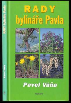 Pavel Váňa: Rady bylináře Pavla