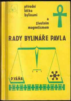 Rady bylináře Pavla