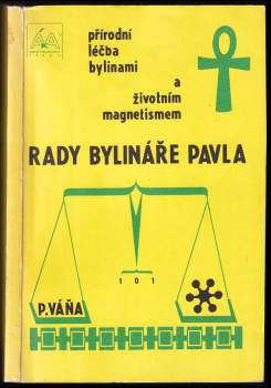 Pavel Váňa: Rady bylinkáře Pavla 2