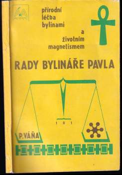 Pavel Váňa: Rady bylinkáře Pavla 2