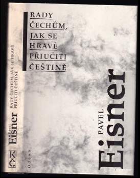 Rady Čechům, jak se hravě přiučiti češtině - Pavel Eisner (1992, Odeon) - ID: 764129