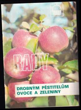 Rady drobným pěstitelům ovoce a zeleniny