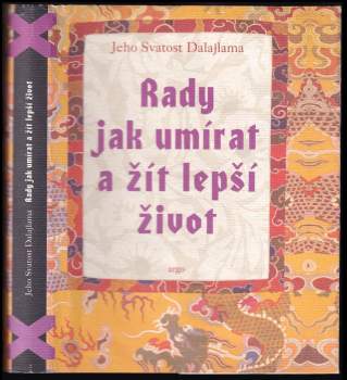 Rady jak umírat a žít lepší život