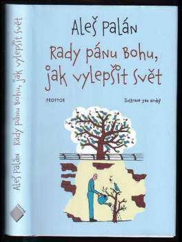 Rady pánu Bohu, jak vylepšit svět