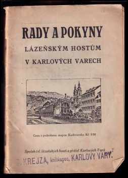 Rady a pokyny lázeňským hostům v Karlových Varech