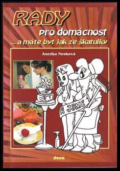 Anežka Nosková: Rady pro domácnost