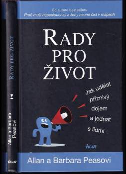 Rady pro život : jak udělat příznivý dojem a jednat s lidmi