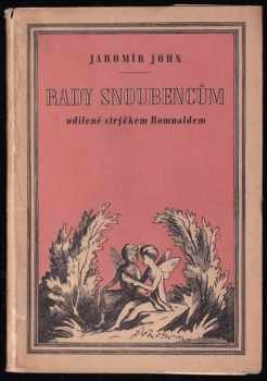 Jaromír John: Rady snoubencům udílené strýčkem Romualdem