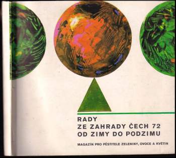 Rady ze Zahrady Čech 72 od zimy do podzimu