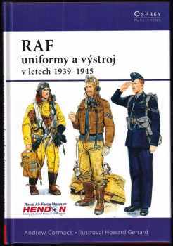 Andrew Cormack: RAF - uniformy a výstroj v letech 1939-1945