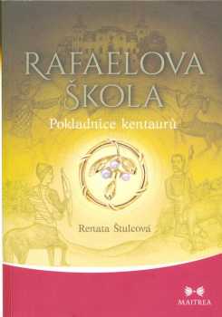 Renata Štulcová: Rafaelova škola