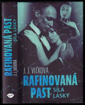 J. J Vlčková: Rafinovaná past