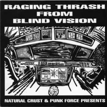 Raging Thrash From Blind Vision
