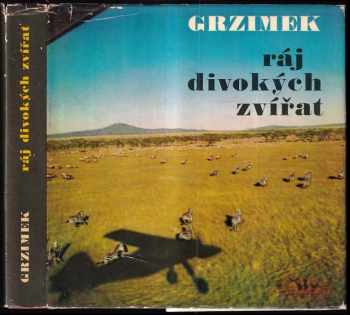 Ráj divokých zvířat - Bernhard Grzimek, Michael Gržimek (1966, Orbis) - ID: 734376